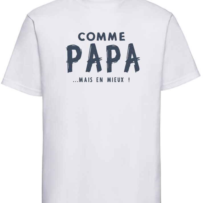 Comme Papa ... Mais en mieux